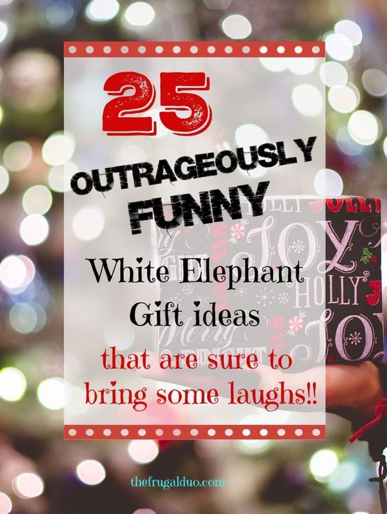 The BEST White Elephant Gifts guaranteed to make everyone laugh! - The  Frugal Duo